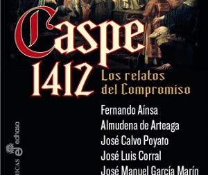 Caspe 1412. Los Relatos Del Compromiso descarga pdf epub mobi fb2